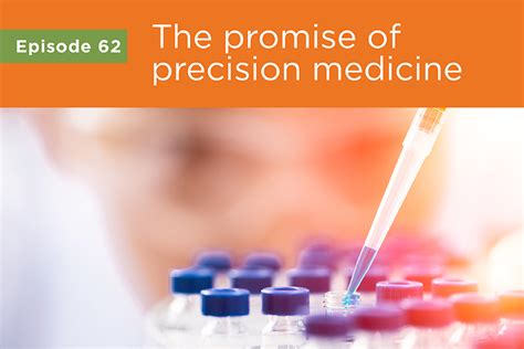 The Promise of Precision Medicine