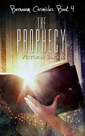 The Prophecy The Bernovem Chronicles Book 4