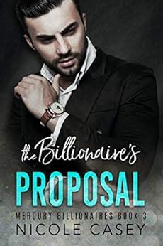 The Proposal A Billionaire Romance Kindle Editon