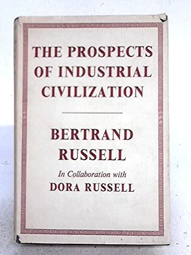 The Prospects of Industrial Civilisation Bertrand Russell Paperbacks Doc