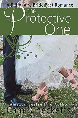 The Protective One A Billionaire Bride Pact Romance Reader