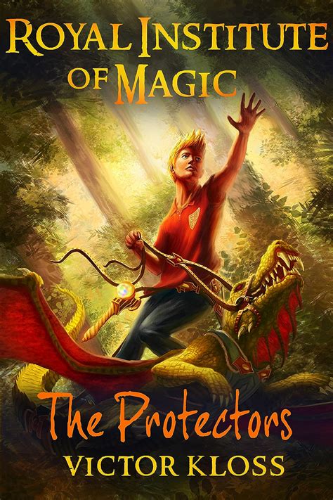 The Protectors Royal Institute of Magic Book 3