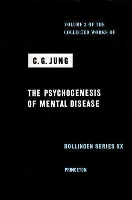 The Psychogenesis of Mental Disease The Collected Works of CG Jung Vol 3 Bollingen Series No 20 Epub