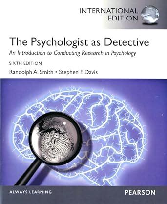 The Psychologist as Detective An Introduction to Conducting Research in Psychology 6th Edition PDF