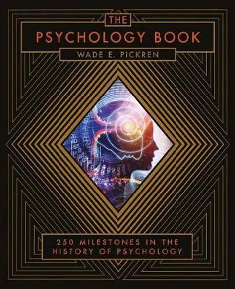 The Psychology Book: From Shamanism to Cutting-edge Neuroscience, 250 Milestones in the History of Psychology Ebook Epub