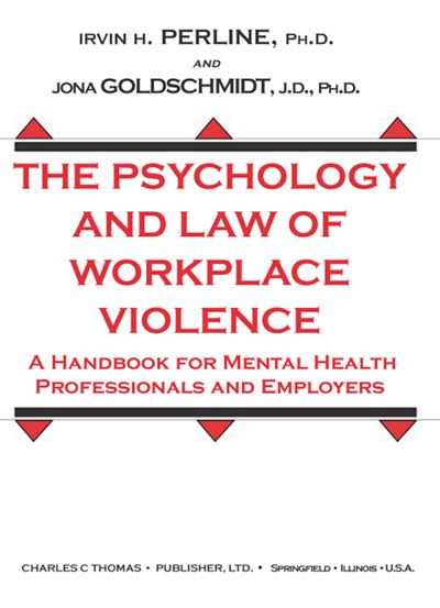 The Psychology and Law of Workplace Violence A Handbook for Mental Health Professionals and Employe PDF