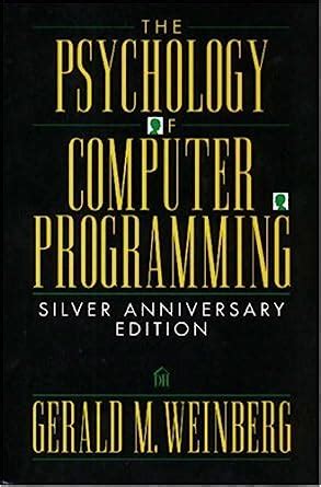 The Psychology of Computer Programming Silver Anniversary Edition PDF