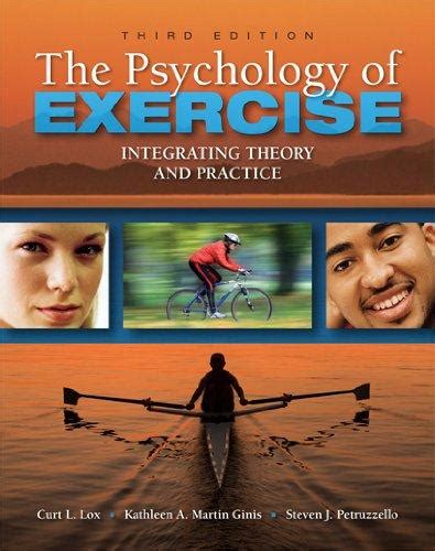 The Psychology of Exercise: Integrating Theory and Practice, Third Edition Ebook Epub