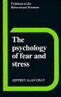 The Psychology of Fear and Stress Problems in the Behavioural Sciences Reader