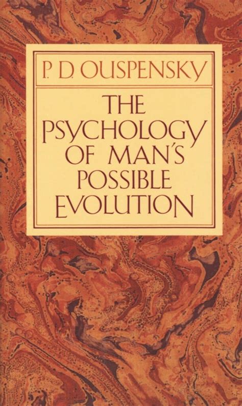 The Psychology of Man's Possible Evolution Reader