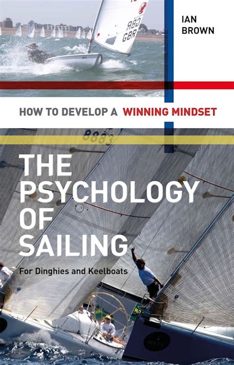 The Psychology of Sailing for Dinghies and Keelboats How to Develop a Winning Mindset Epub