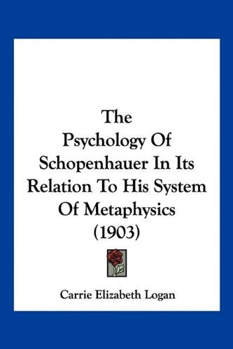 The Psychology of Schopenhauer in Its Relation to His System of Metaphysics Kindle Editon