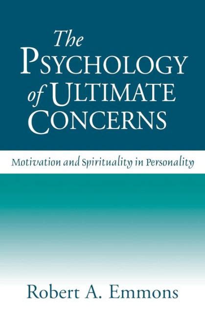 The Psychology of Ultimate Concerns Motivation and Spirituality in Personality Reader