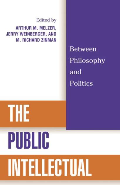 The Public Intellectual Between Philosophy and Politics Kindle Editon