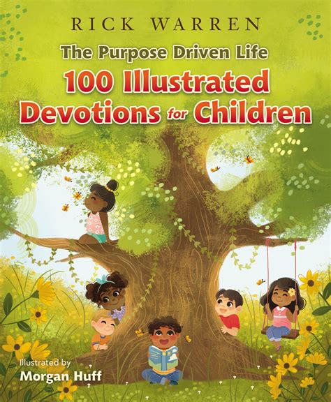 The Purpose Driven Life 100 Devotions for Children Reader