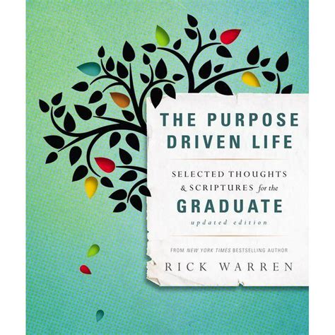 The Purpose Driven Life Selected Thoughts and Scriptures for the Graduate Kindle Editon