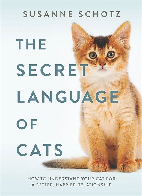 The Purrsian P: Unlocking the Secrets of Feline Communication