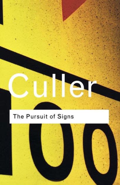 The Pursuit of Signs: Semiotics Reader
