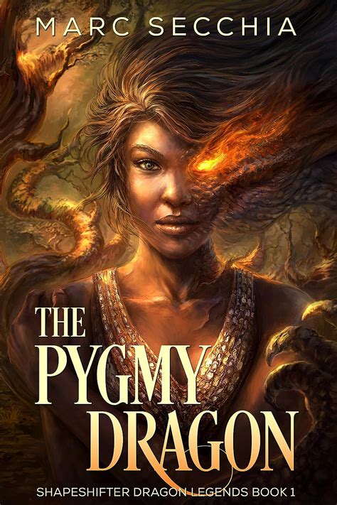 The Pygmy Dragon Shapeshifter Dragon Legends Book 1