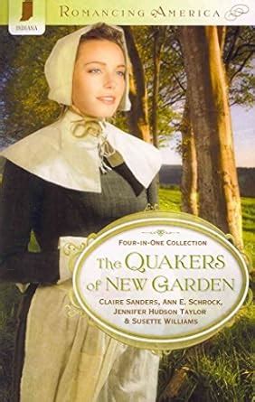 The Quakers of New Garden Romancing America PDF