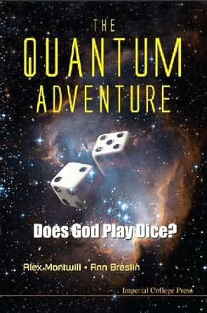 The Quantum Adventure Does God Play Dice? Reader