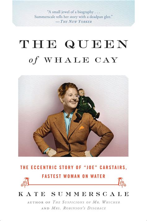 The Queen of Whale Cay The Eccentric Story of Joe Carstairs Fastest Woman on Water Reader