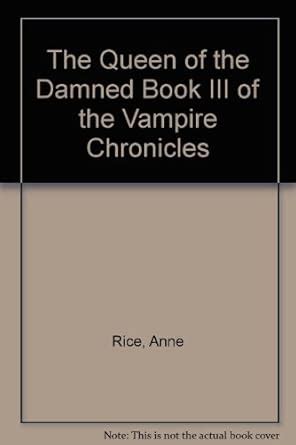 The Queen of the Damned Book III of the Vampire Chronicles Epub