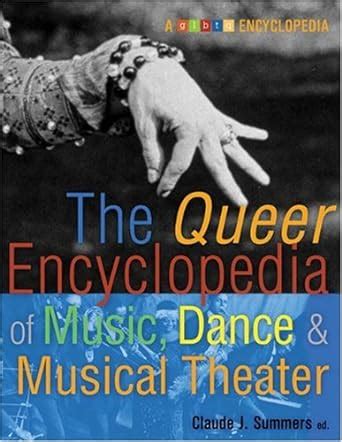 The Queer Encyclopedia of Music, Dance, and Musical Theater (Glbtq Encyclopedia) Epub