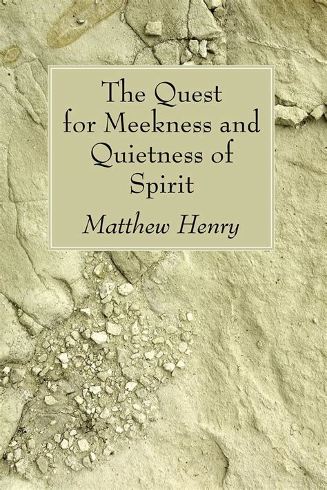 The Quest for Meekness and Quietness of Spirit Reader