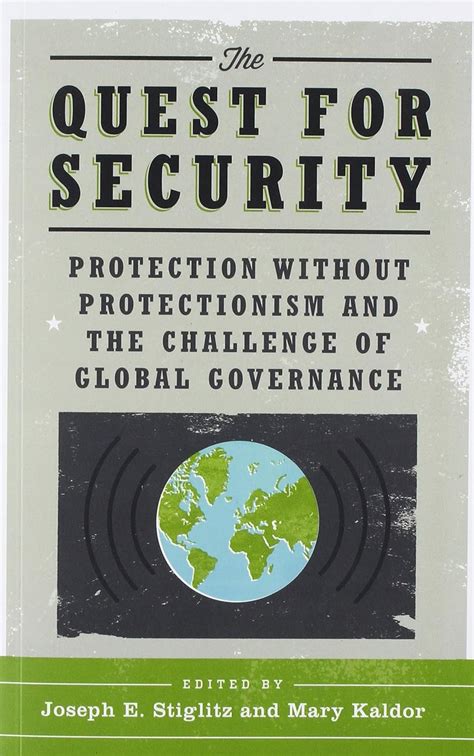The Quest for Security Protection Without Protectionism and the Challenge of Global Governance Reader