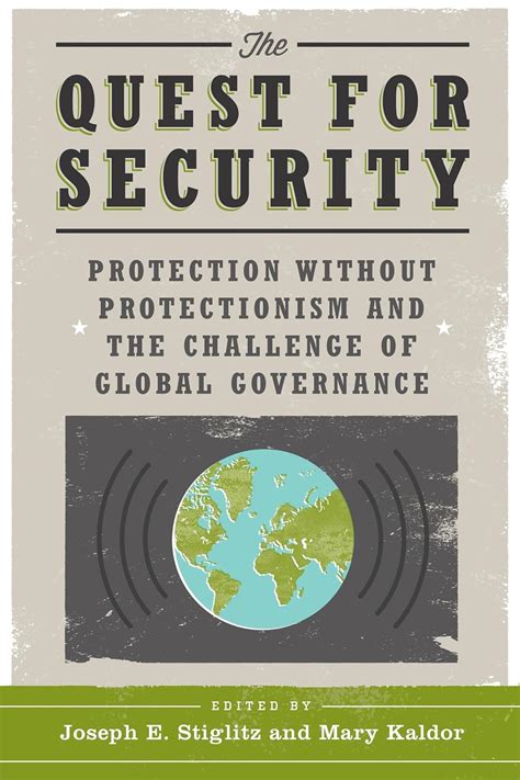 The Quest for Security Protection Without Protectionism and the Challenge of Global Governance Reader