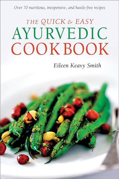 The Quick and Easy Ayurvedic Cookbook Kindle Editon