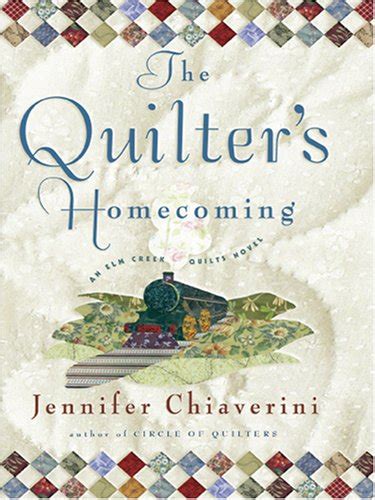 The Quilter's Homecoming (Elm Creek Quilts Series Doc