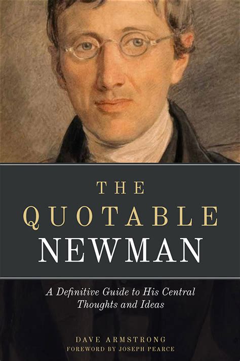 The Quotable Newman The Definitive Guide to His Central Thoughts and Ideas Kindle Editon