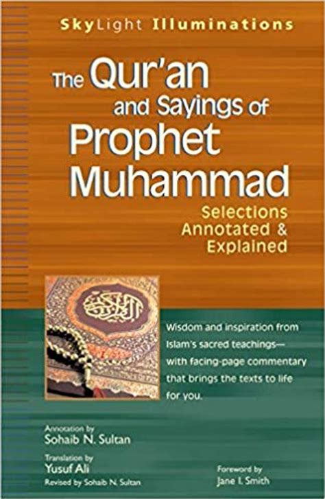 The Quran and Sayings of Prophet Muhammad: Selections Annotated &amp Epub