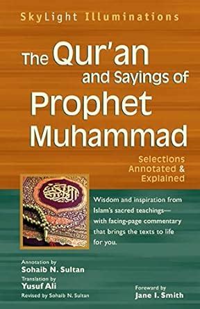 The Quran and Sayings of Prophet Muhammad: Selections Annotated &amp Epub