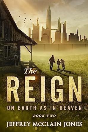 The REIGN II On Earth as in Heaven Volume 2 PDF