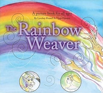 The Rainbow Weaver: Tillie's Tales of the Rainbow Realm (Tillies Tales PDF