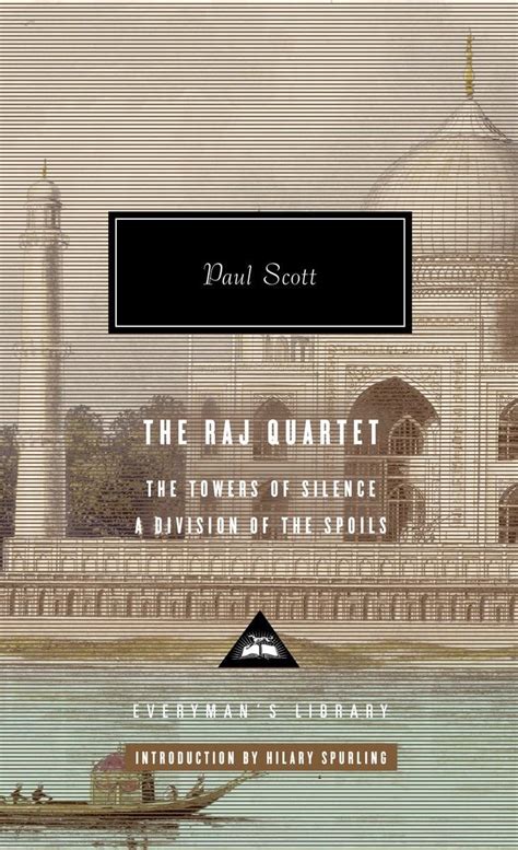 The Raj Quartet The Towers of Silence A Division of the Spoils Everyman s Library PDF