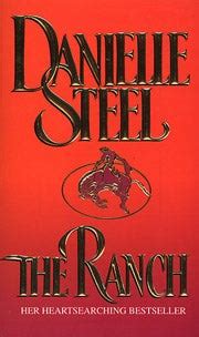 The Ranch Danielle Steel Reader