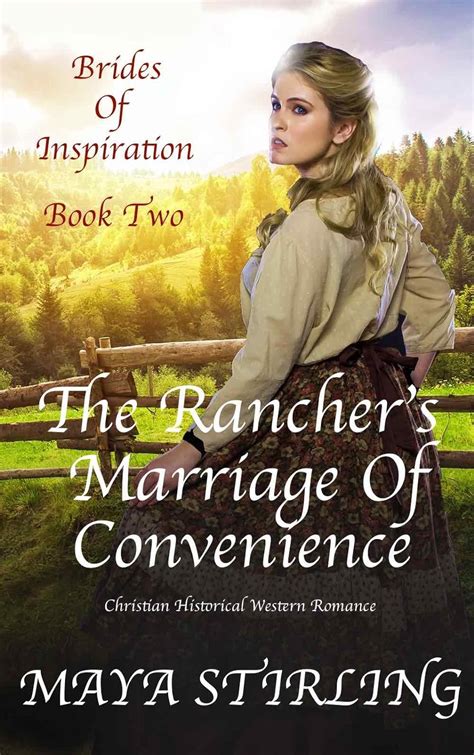 The Rancher s Marriage of Convenience Christian Historical Western Romance Brides of Inspiration series Book 2 PDF