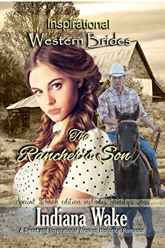 The Rancher s Son 2 Book Special Edition Includes Trinity s Loss Inspirational Western Brides PDF