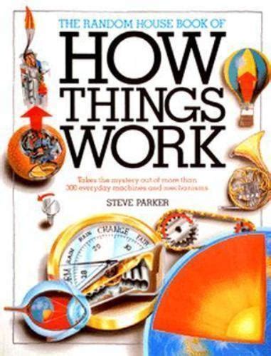 The Random House Book of How Things Work Ebook Kindle Editon