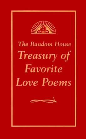 The Random House Treasury of Favorite Love Poems PDF