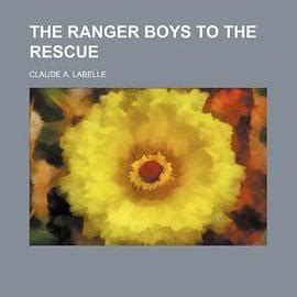 The Ranger Boys to the Rescue... Reader