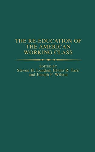 The Re-education of the American Working Class Kindle Editon