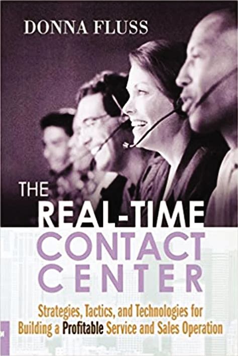 The Real-Time Contact Center Strategies, Tactics, and Technologies for Building a Profitable Service PDF