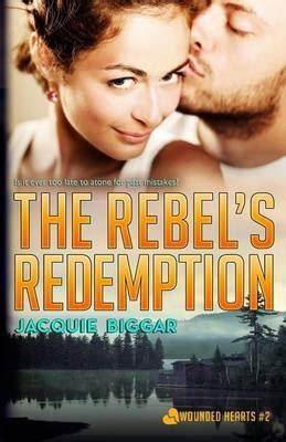 The Rebel s Redemption Wounded Hearts Volume 2 Epub