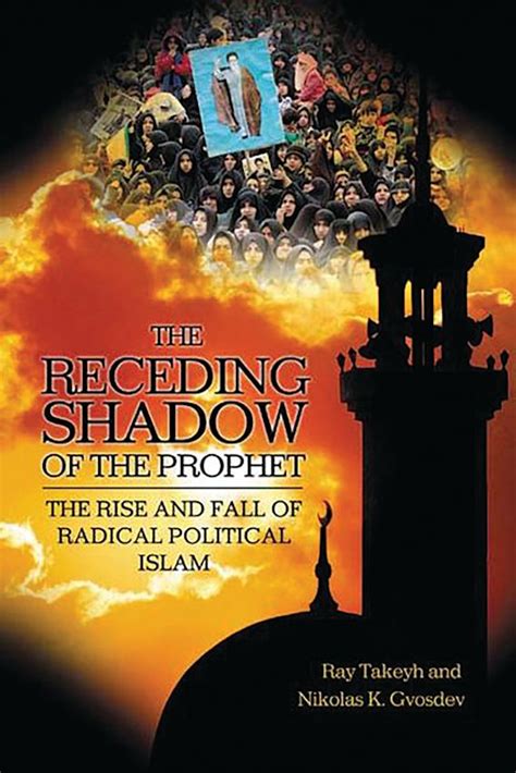 The Receding Shadow of the Prophet The Rise and Fall of Radical Political Islam Kindle Editon