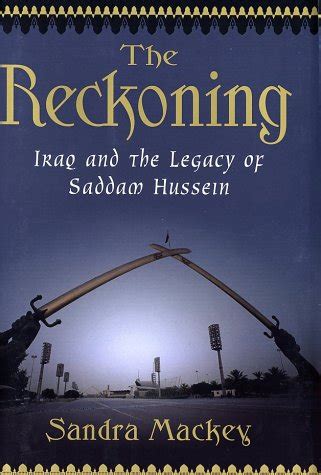 The Reckoning Iraq and the Legacy of Saddam Hussein Kindle Editon